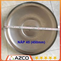 Nắp bồn inox 45 cm 450 mm